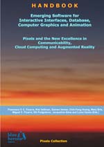 Emerging Software for Interactive Interfaces, Database, Computer Graphics and Animation: Pixels and the New Excellence in Communicability, Cloud Computing and Augmented Reality :: Blue Herons Editions :: Canada, Argentina, Spain and Italy